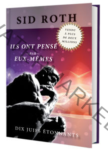 They Thought For Themselves book by Sid Roth in French